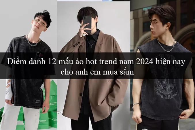 I M Danh M U O Hot Trend Nam Hi N Nay Cho Anh Em Mua S M S Fashion Sfashion