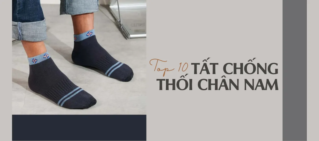 List 10 Mẫu Tất Khử Mùi, Chống Hôi Thối Chân Cho Nam