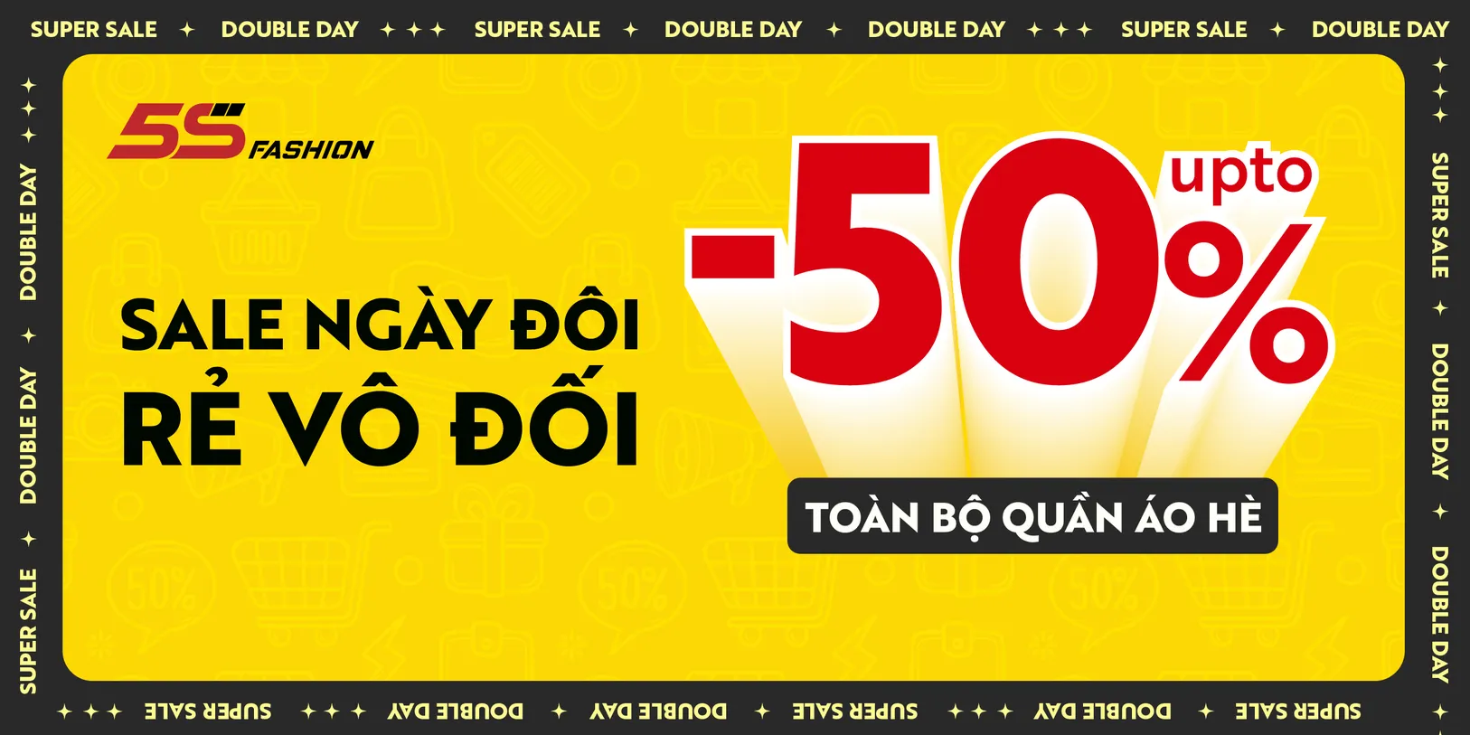 SALE NGÀY ĐÔI – RẺ VÔ ĐỐI CÙNG 5S FASHION