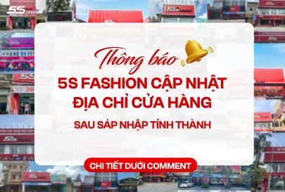 5S Fashion - Cập nhật địa chỉ mới sau sáp nhập