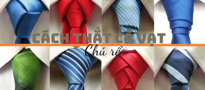 Hướng Dẫn 8 Cách Thắt Cà Vạt Cho Chú Rể Đẹp Nhất 5S Fashion - 5SFASHION
